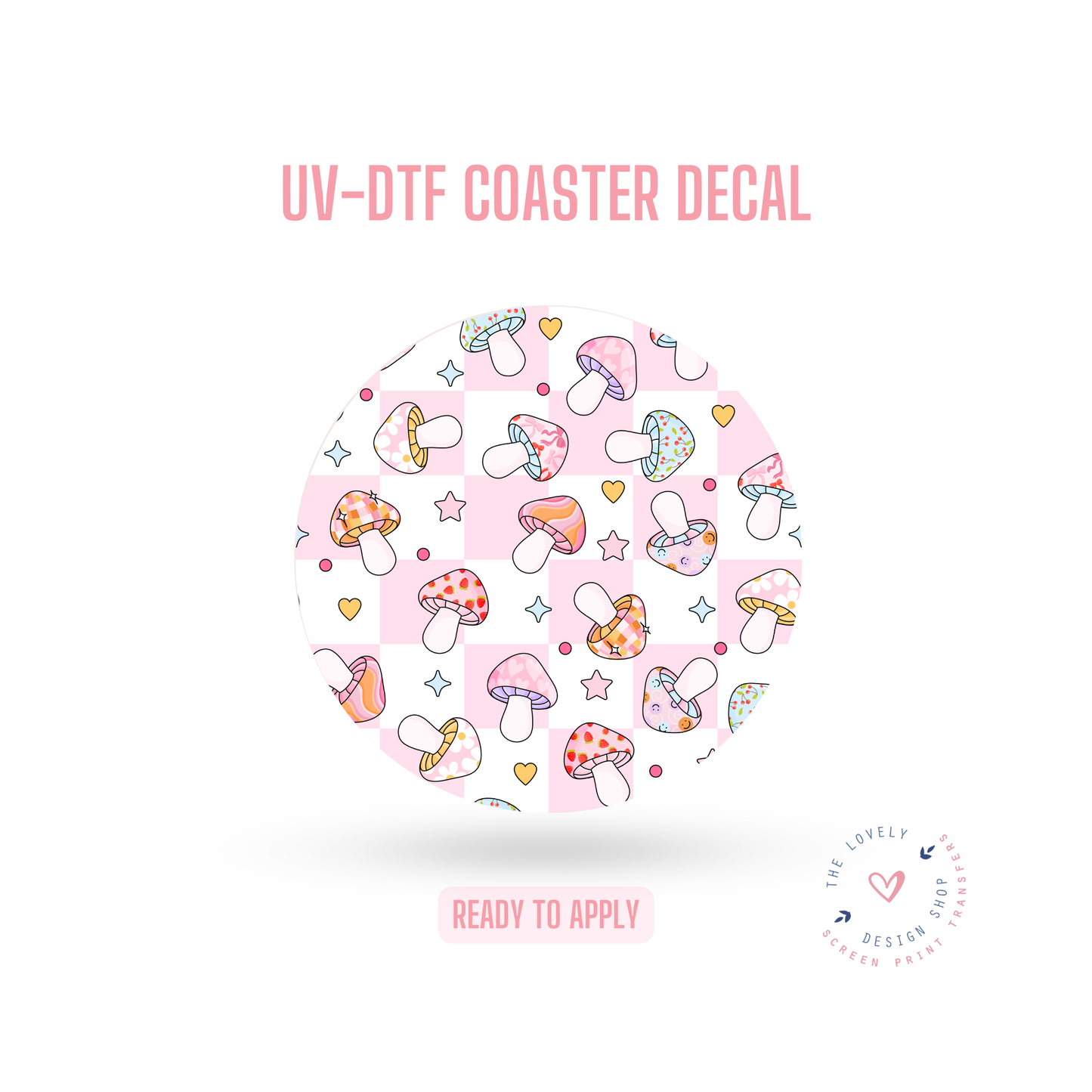 Pastel Pattern Mushroom - UV DTF Coaster Decal - Sep 9