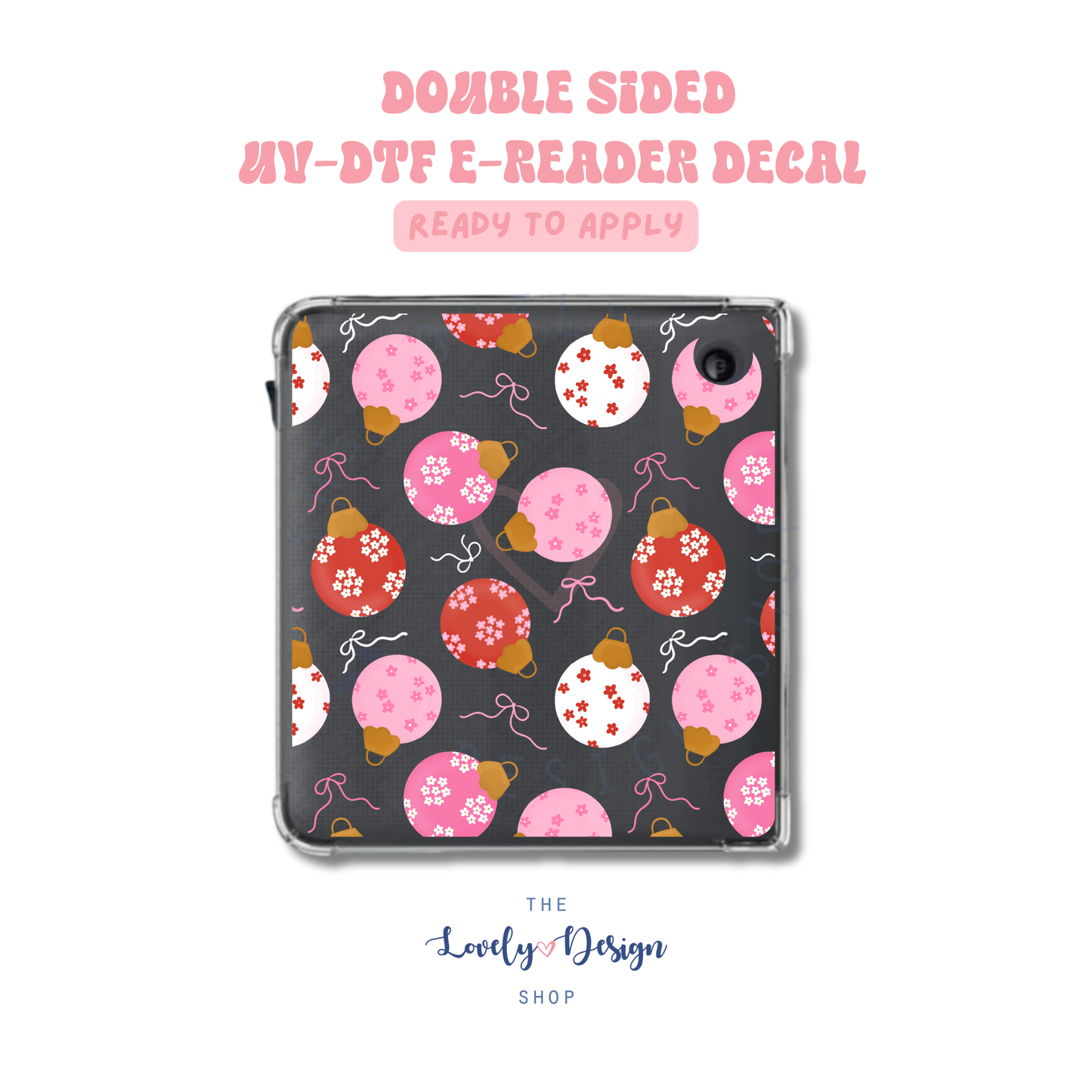 Ornaments - UV DTF E-Reader Decal - Sep 15