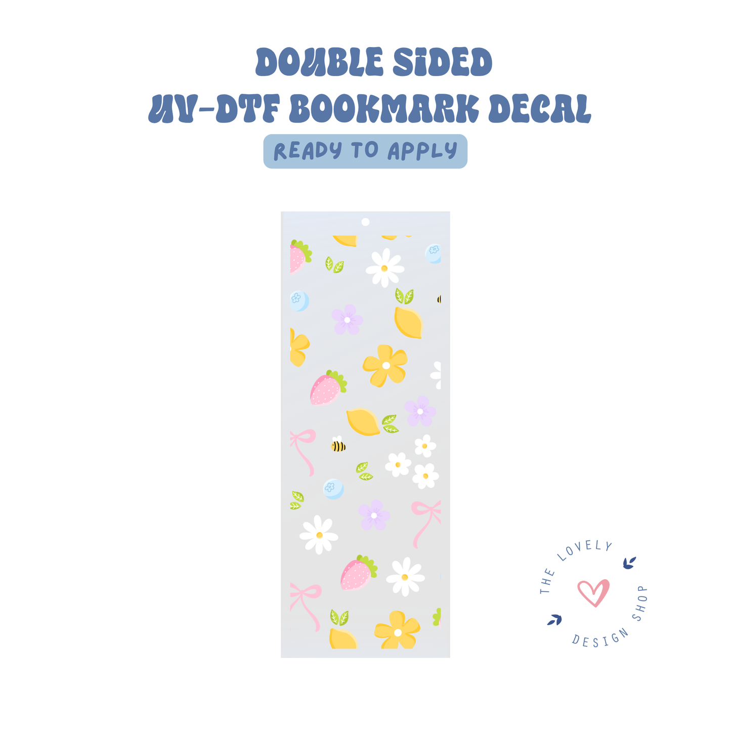 Fruity Floral - UV DTF Bookmark Decal - Aug 8
