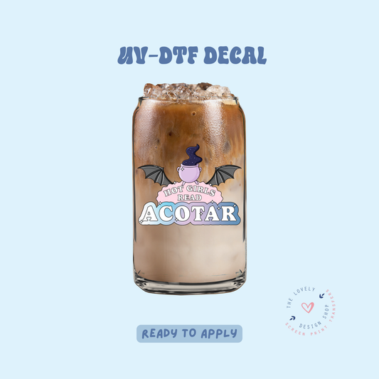 Hot Girls Read Acotar - UV DTF Cup Decal - Apr 23