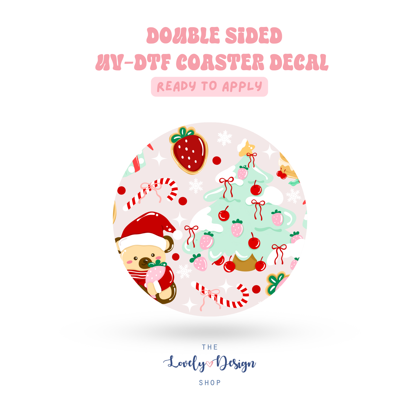 Strawberry Christmas - UV DTF Coaster Decal - Aug 27