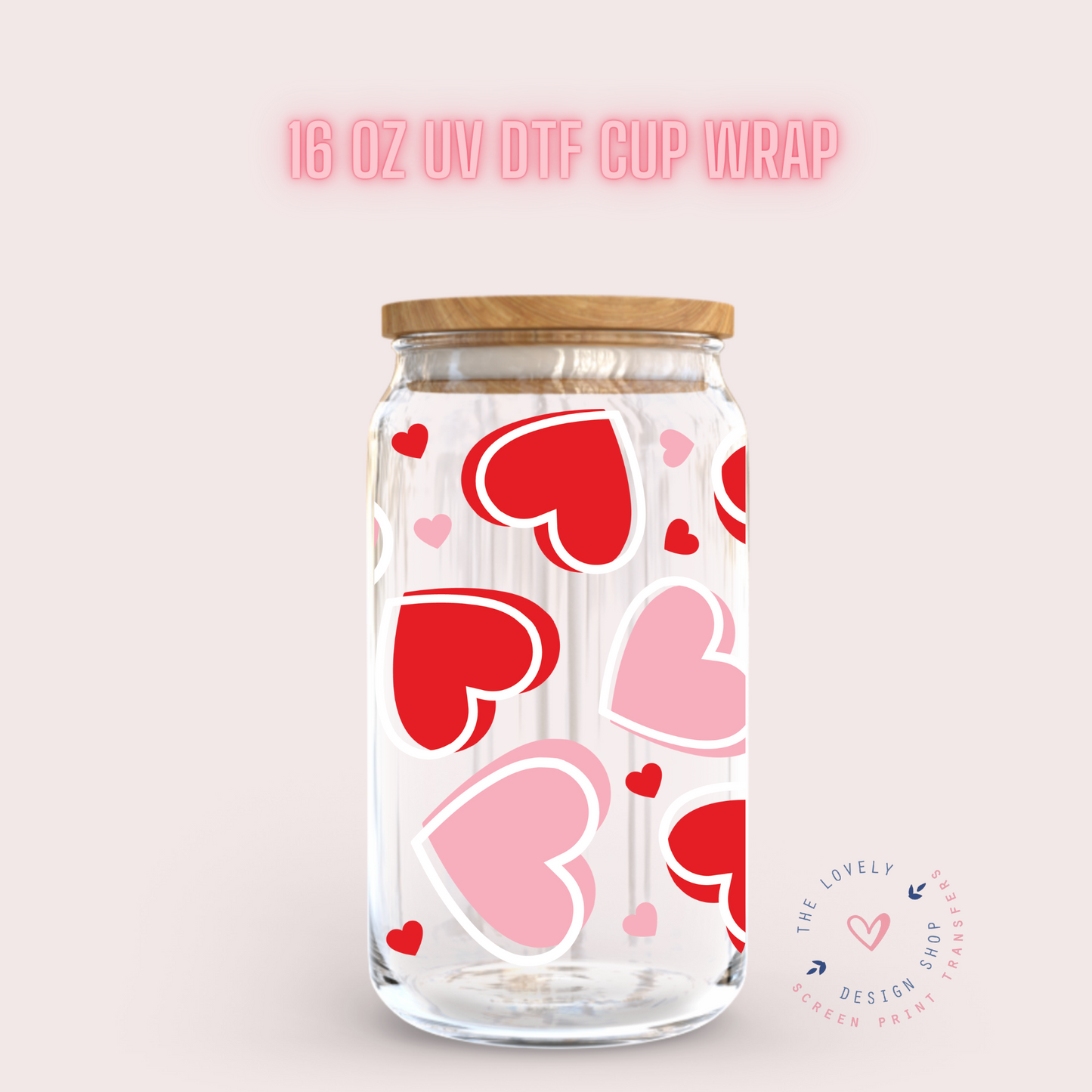 Pink and Red Hearts - UV DTF 16 oz Libbey Cup Wrap (Ready to Ship)