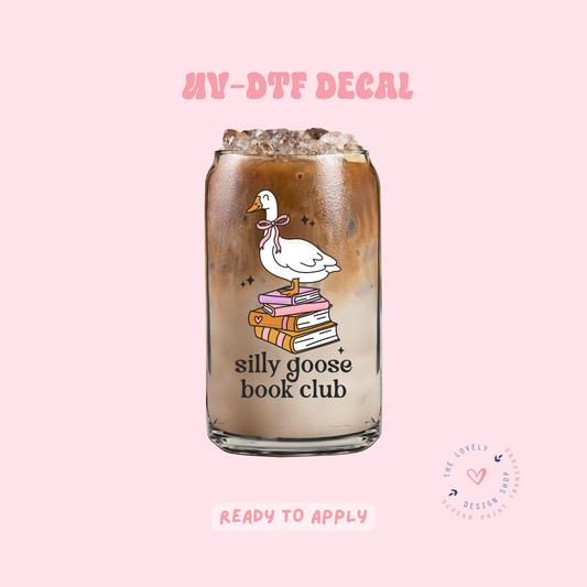 Silly Goose Book Club - UV DTF Cup Decal - Feb 4