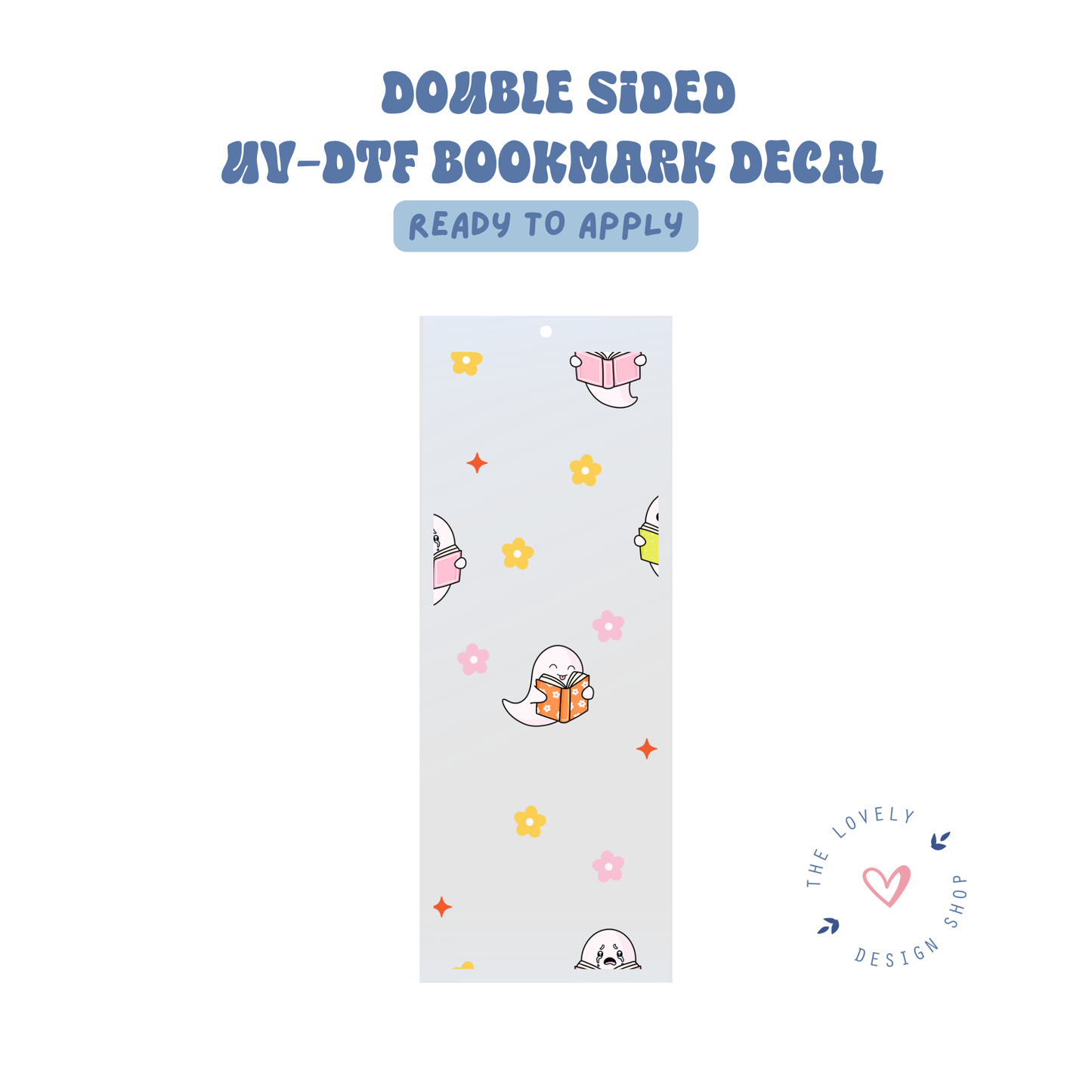 Bookish Cutie Ghosts - UV DTF Bookmark Decal - Aug 8