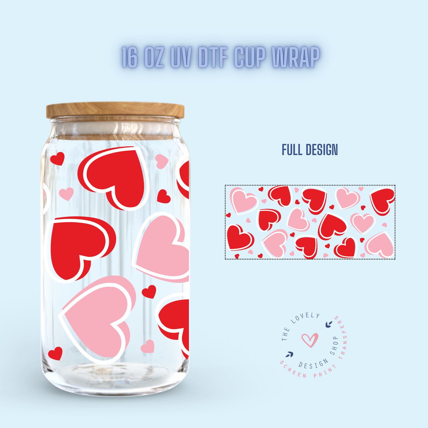 Pink and Red Hearts - UV DTF 16 oz Libbey Cup Wrap (Ready to Ship)