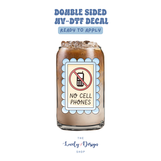 No Cell Phones Label - UV DTF Cup Decal - Sep 15