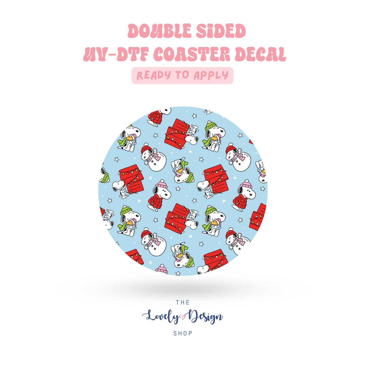 Winter Snoopy - UV DTF Coaster Decal - Sep 15