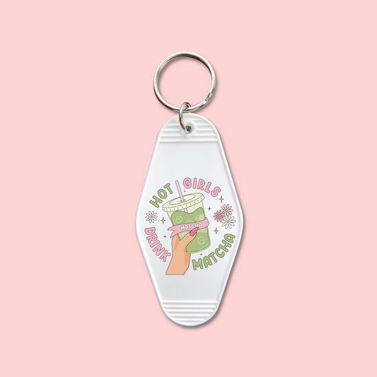 Hot Girls Drink Matcha -  Keychain UV DTF Decal - July 22