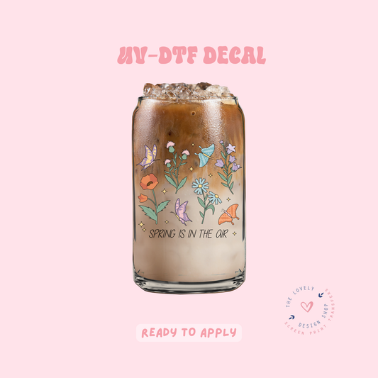 Spring Is In The Air - UV DTF Cup Decal - Feb 4