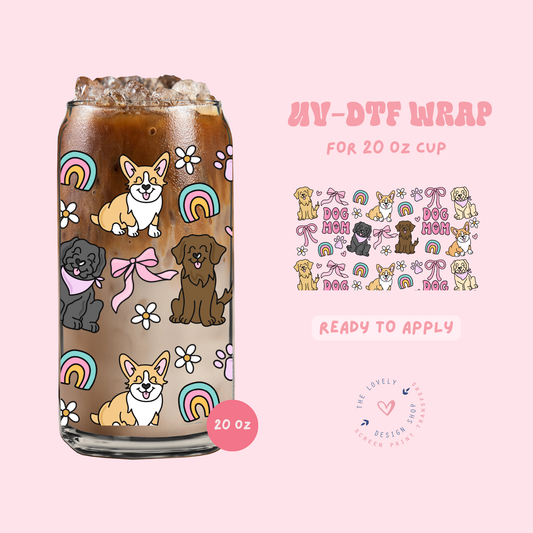 Cute Dog Mom - UV DTF 20 oz Libbey Cup Wrap - May 2