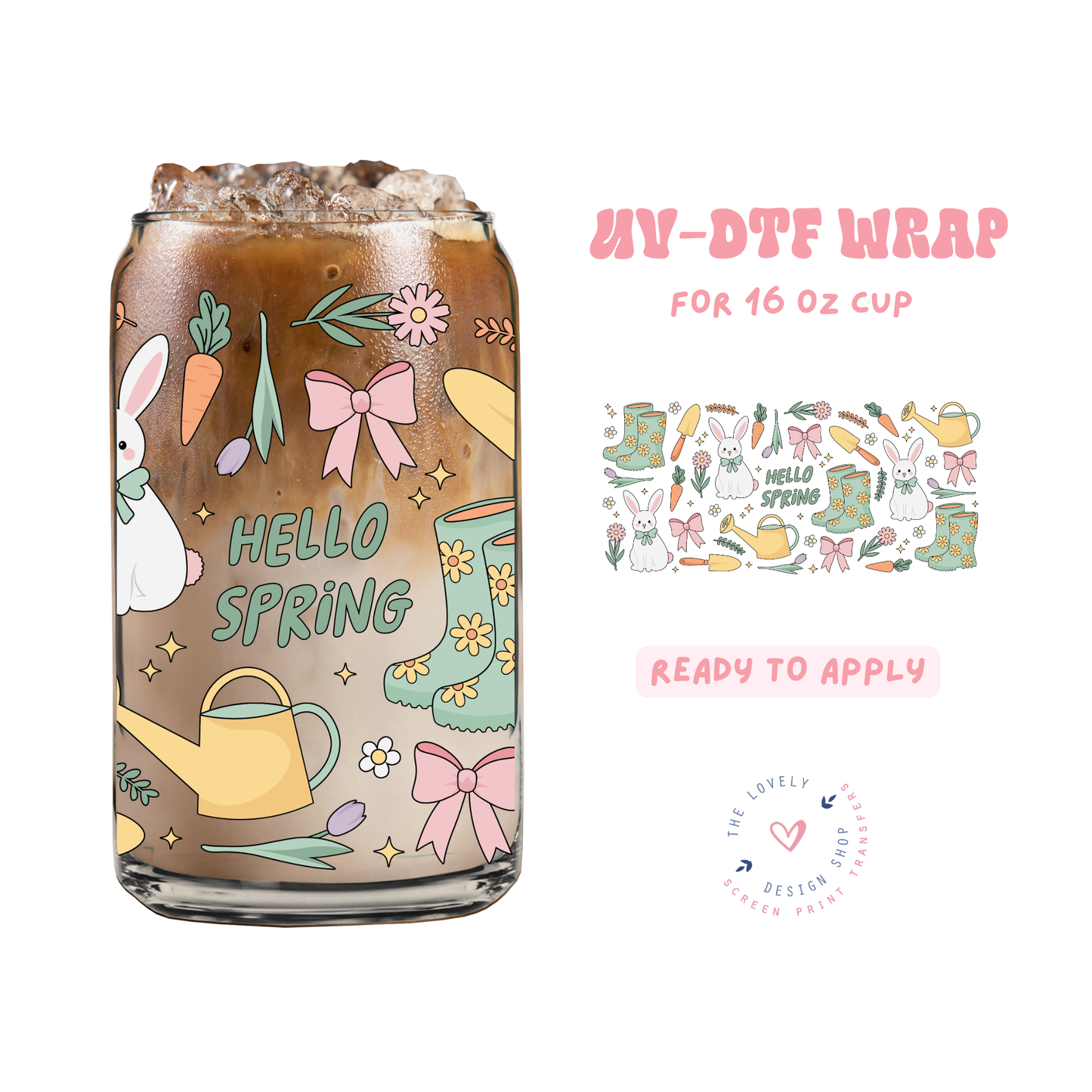 Hello Spring - UV DTF 16 oz Libbey Cup Wrap - Feb 4