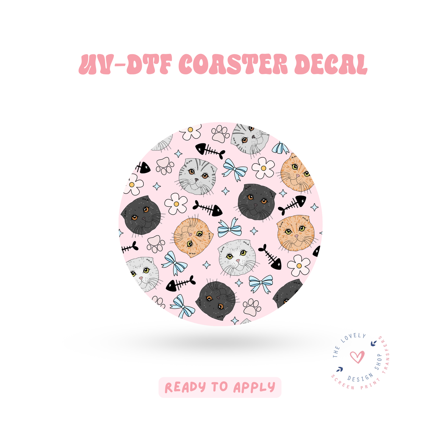 Scottish Fold Cat - UV DTF Coaster Decal - Feb 24