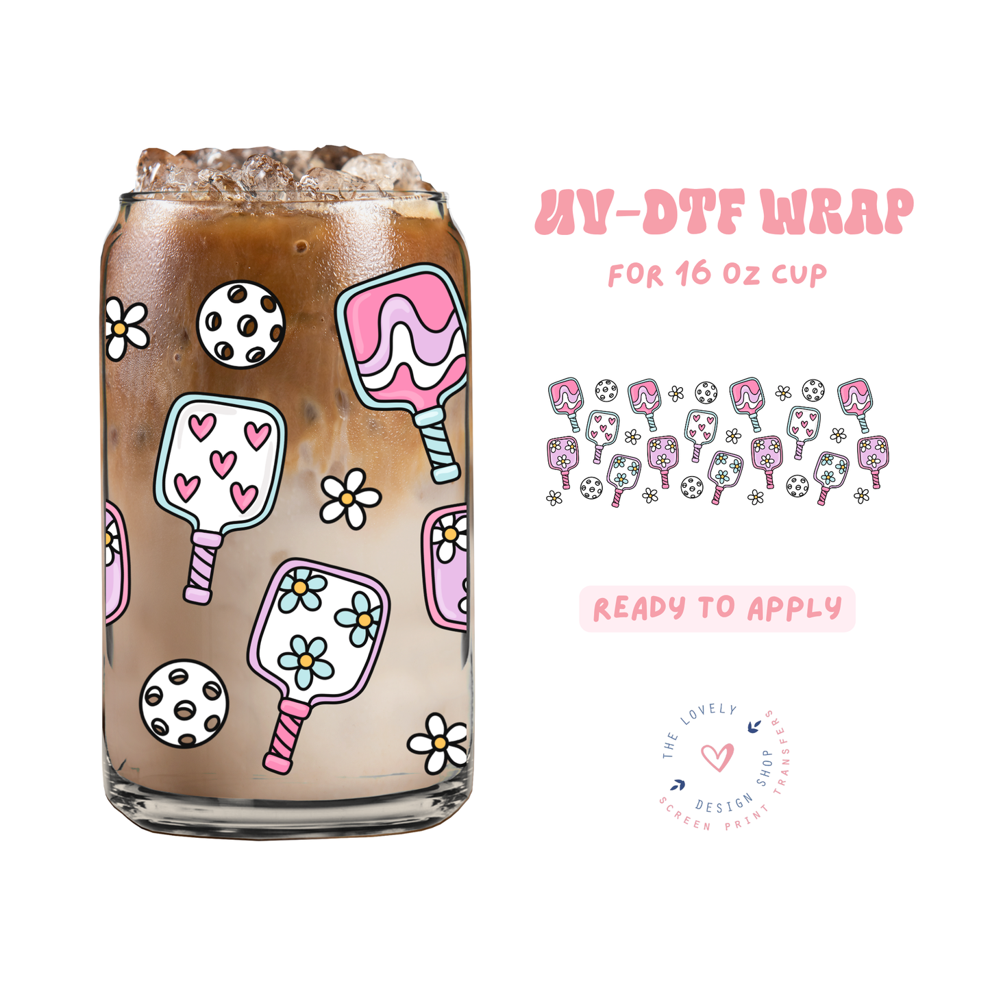 Pickleball Girlie - UV DTF 16 oz Libbey Cup Wrap - Jun 11