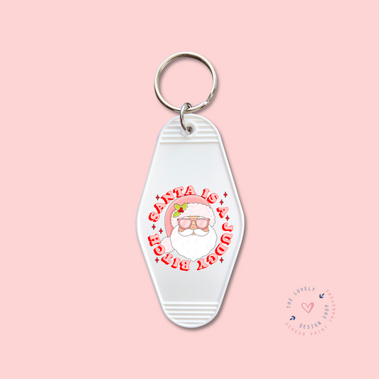 Santa Is A Judgy Bitch - Keychain UV DTF Decal - Dec 16