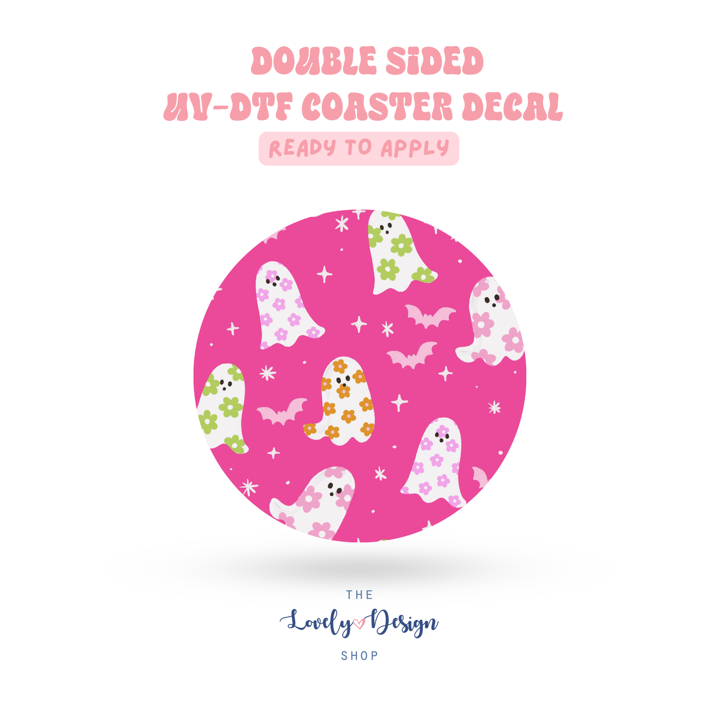Daisy Ghosts - UV DTF Coaster Decal - Aug 8