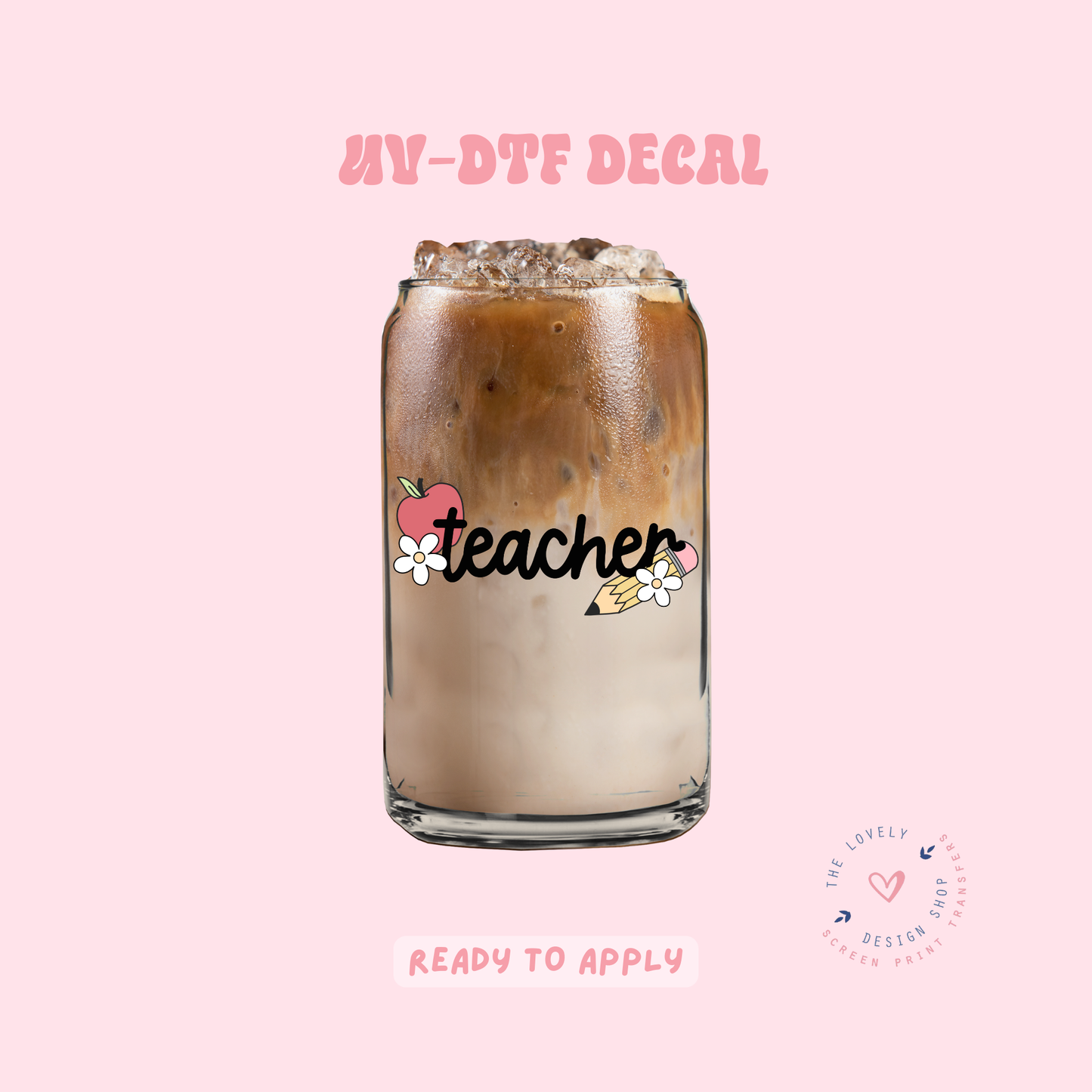 Teacher - UV DTF Cup Decal - Feb 4