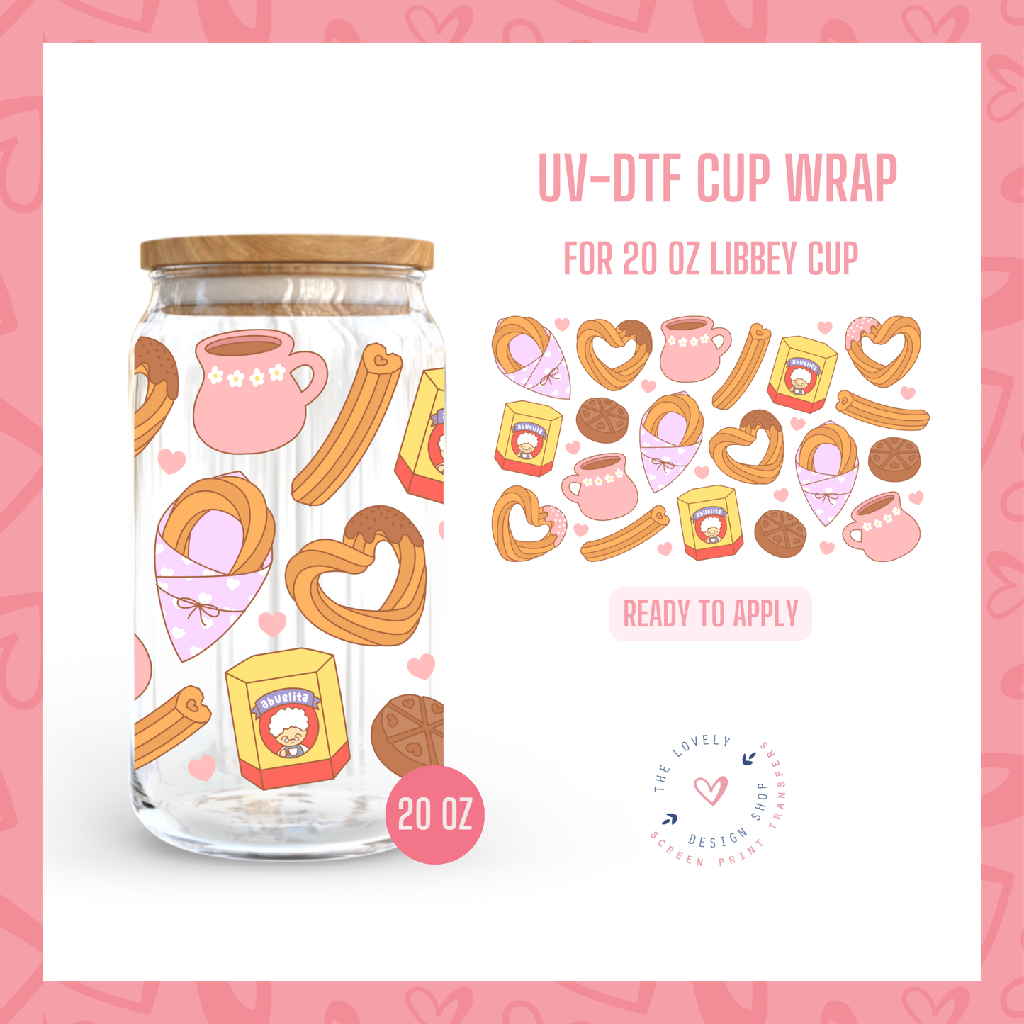 Heart Churros - UV DTF 20 oz Libbey Cup Wrap - Aug 12