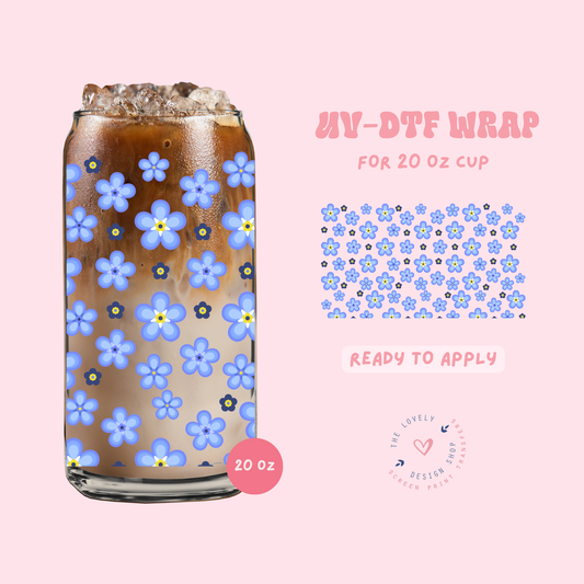 Forget Me Not - UV DTF 20 oz Libbey Cup Wrap - May 2