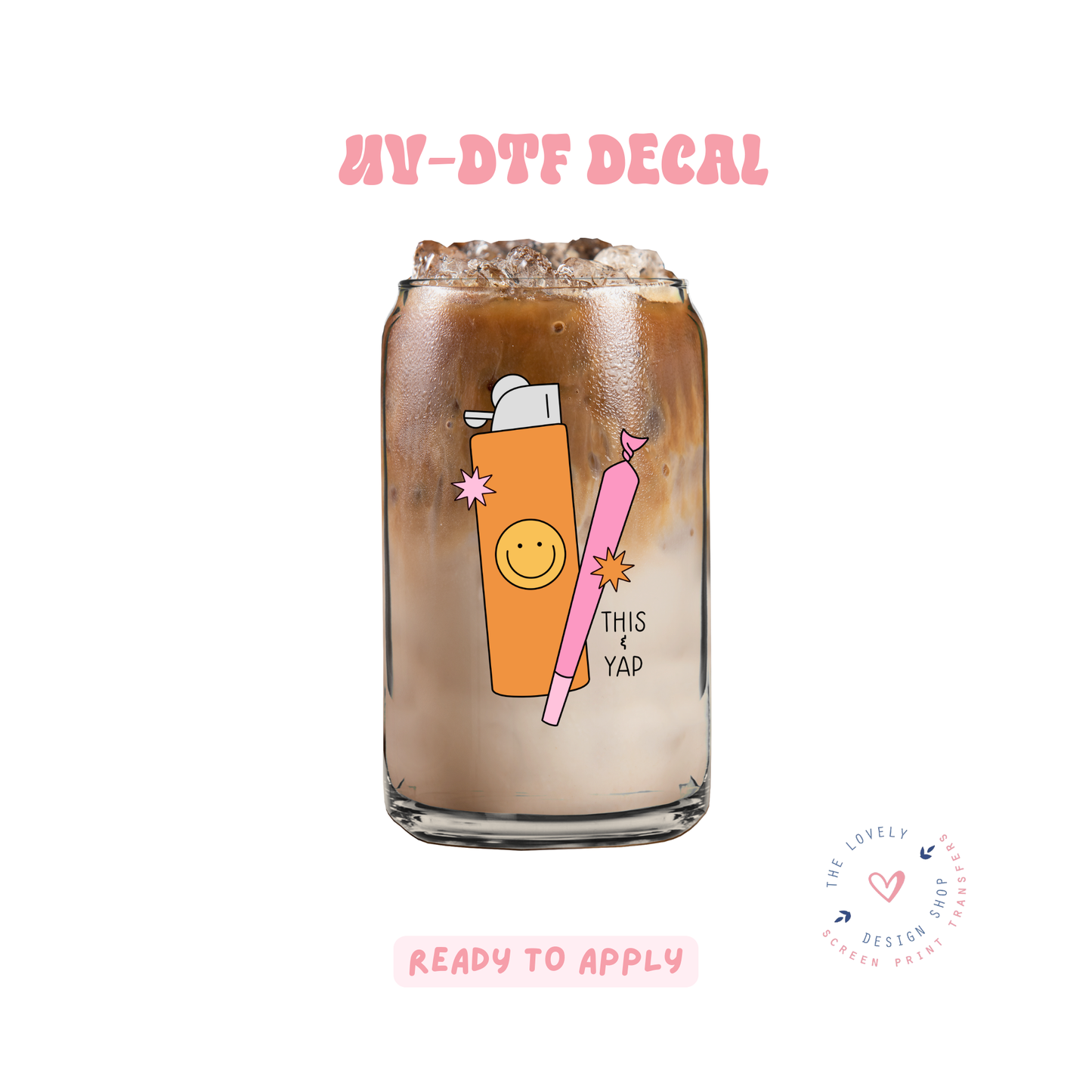 Lil Joint - UV DTF Cup Decal - Feb 19