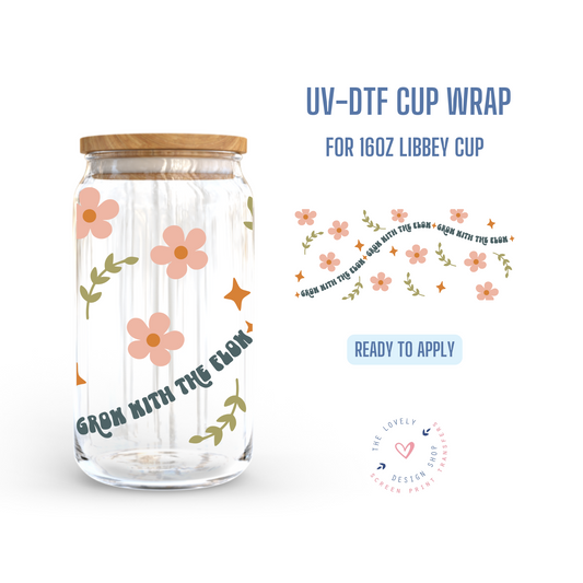 Grow with the Flow - UV DTF 16 oz Libbey Cup Wrap (Ready to Ship)