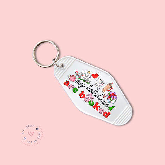 My Holidays Are Booked -  Keychain UV DTF Decal - Nov 4