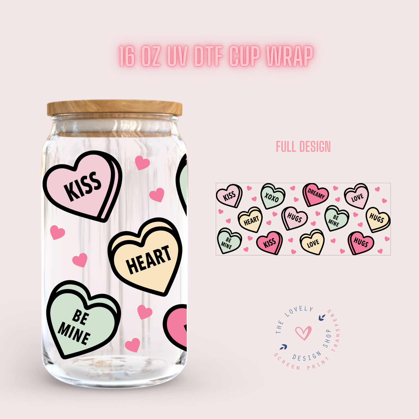 Candy Hearts - UV DTF 16 oz Libbey Cup Wrap (Ready to Ship)