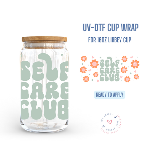 Self Care Club - UV DTF 16 oz Libbey Cup Wrap (Ready to Ship)