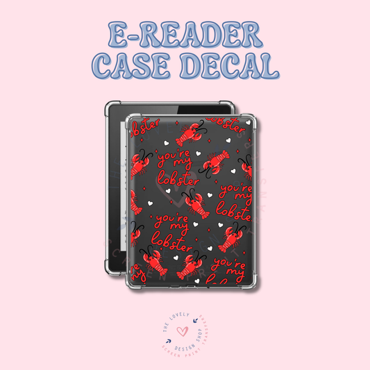 You're My Lobster - UV DTF E-Reader Decal - Jan 20