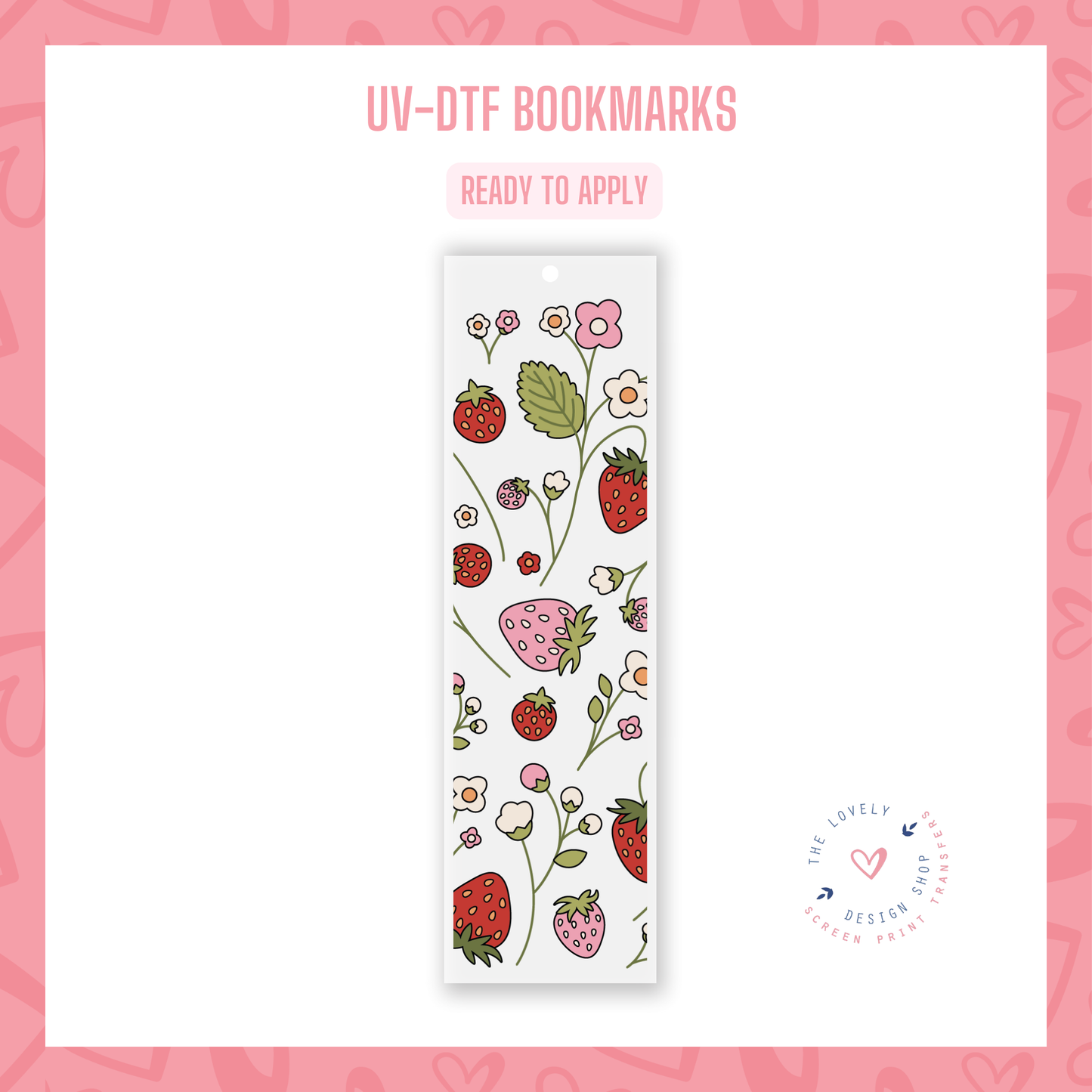 Strawberry Bloom - UV DTF Bookmark Decal - Dec 2