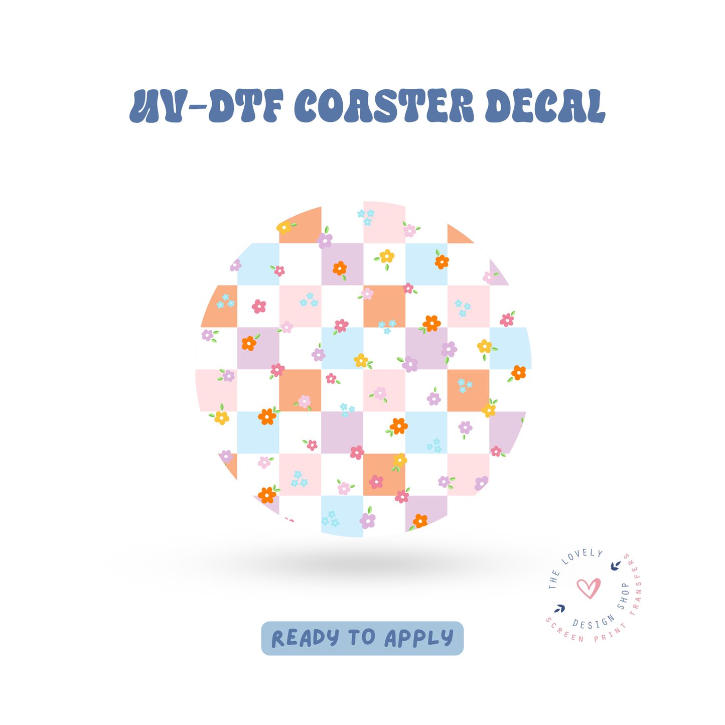 Mini Flowers - UV DTF Coaster Decal - May 2