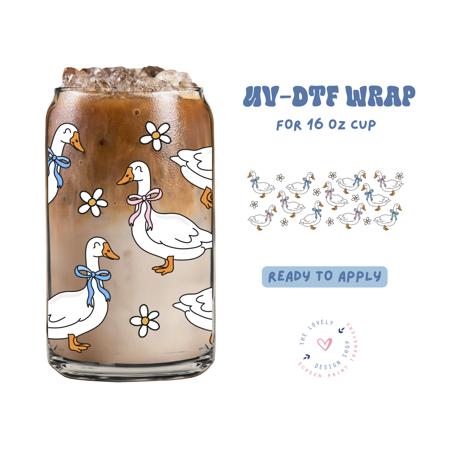 Coquette Geese - UV DTF 16 oz Libbey Cup Wrap - Jan 27
