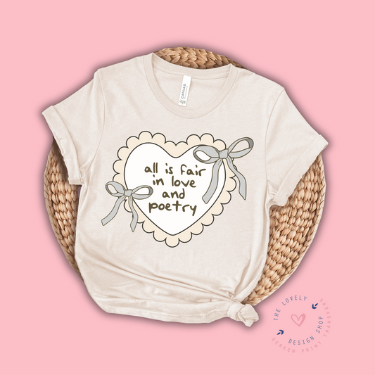 All Is Fair In Love And Poetry - FULL COLOR DTF TRANSFER (Ready to Ship)
