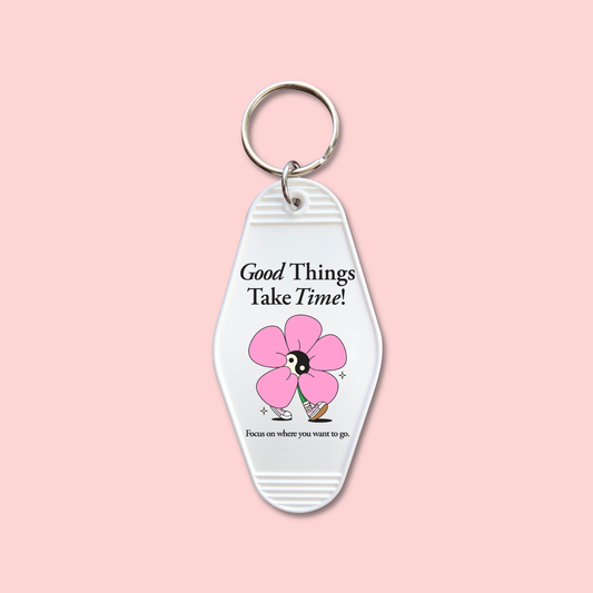 Good Things Take Time  (Set of 5) -  Keychain UV DTF Decal - July 15