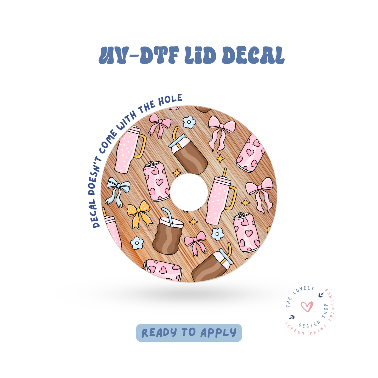 Drinks - UV DTF Lid Decal - May 2