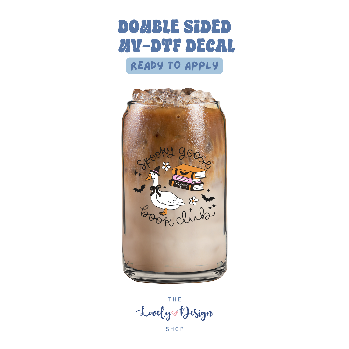 Spooky Goose Book Club - UV DTF Cup Decal - Aug 27