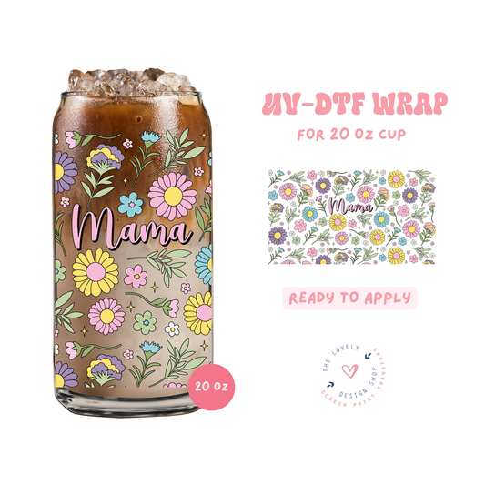 Floral Mama - UV DTF 20 oz Libbey Cup Wrap - Apr 23