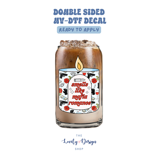 Smells Like Mafia Romance Candle - UV DTF Cup Decal - Aug 27