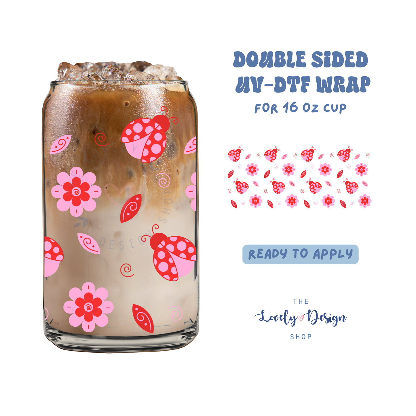 Lady Bugs - UV DTF 16 oz Libbey Cup Wrap - Aug 8