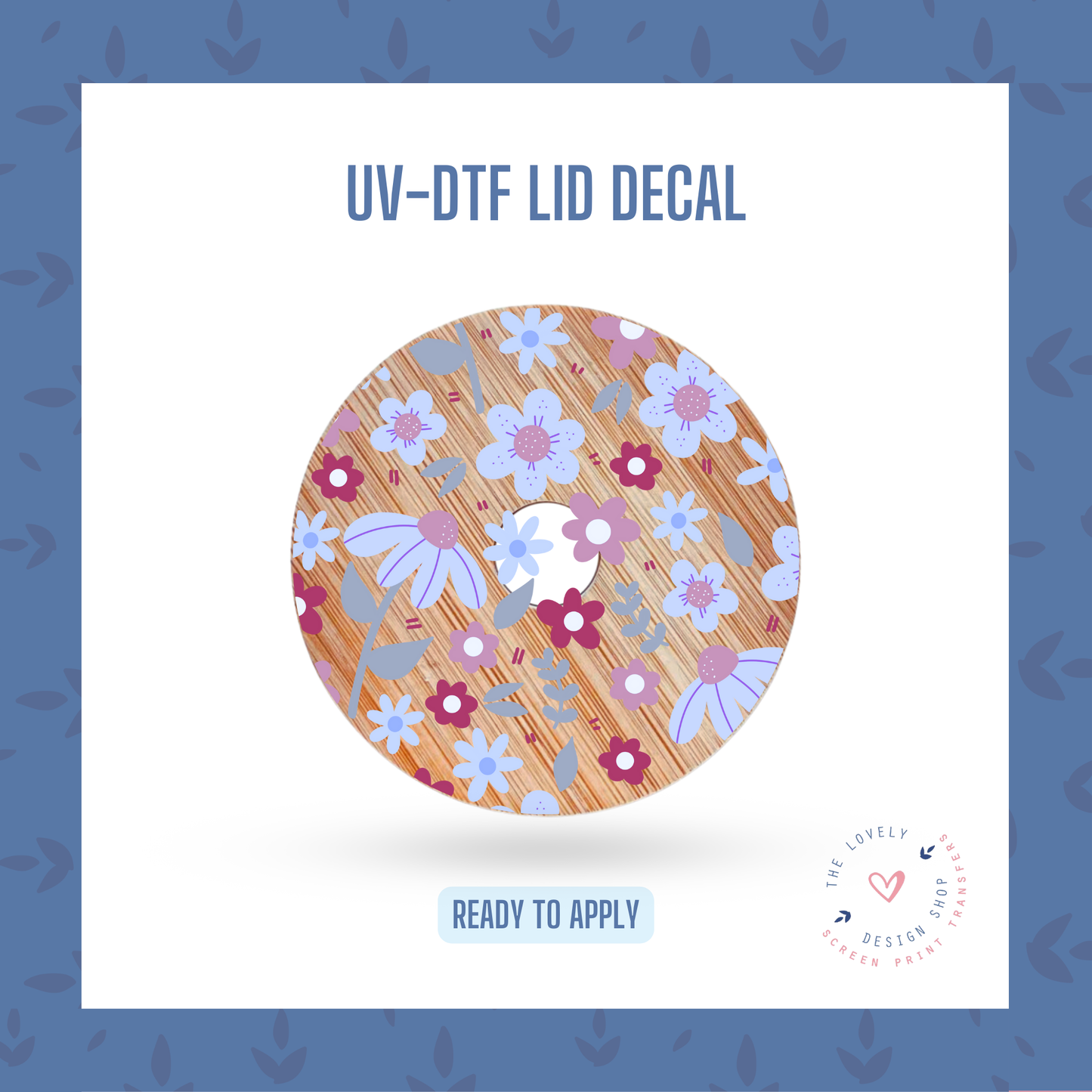 Season Flowers - UV DTF Lid Decal (Ready to Ship) Jun 17