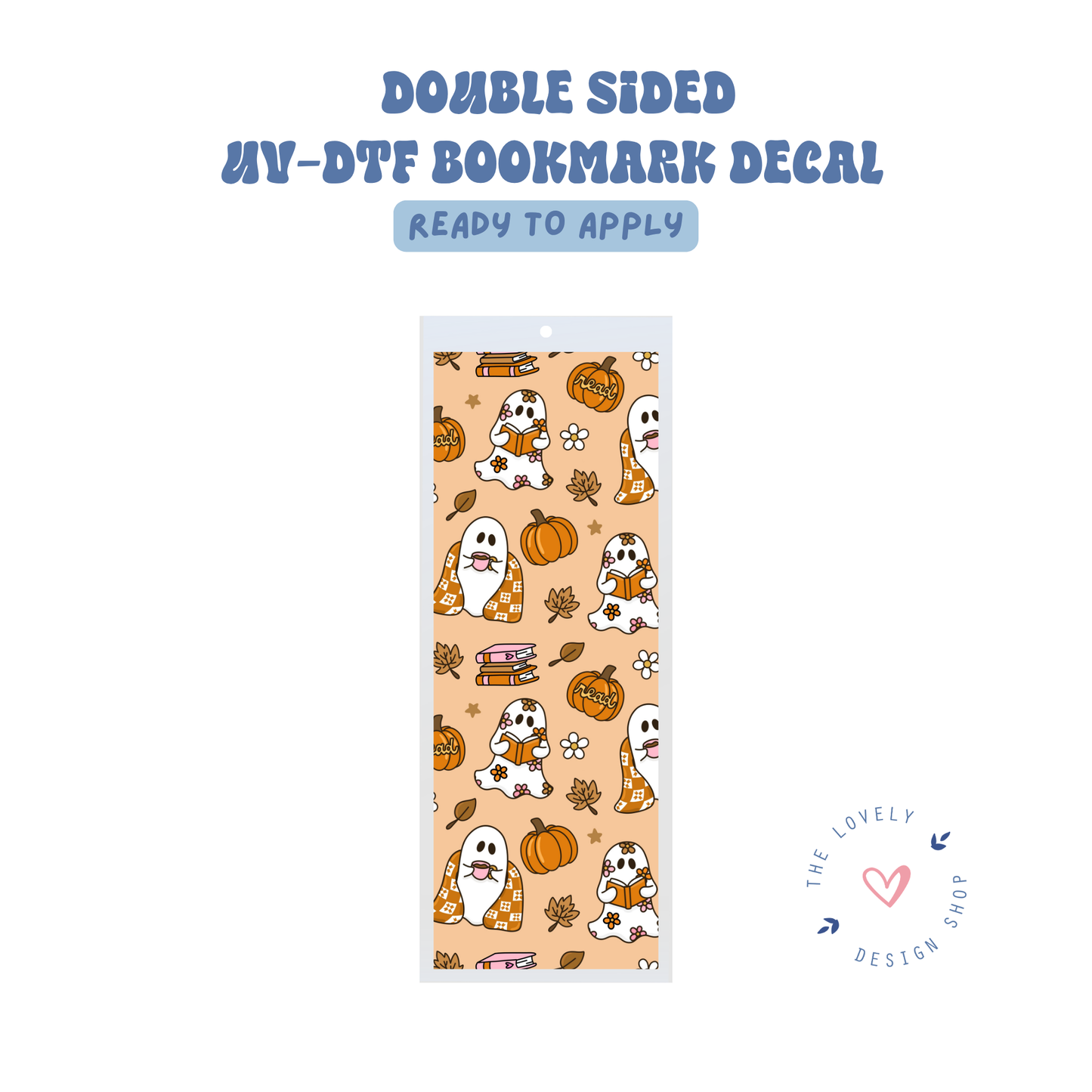 Cozy Ghosties - UV DTF Bookmark Decal - July 24
