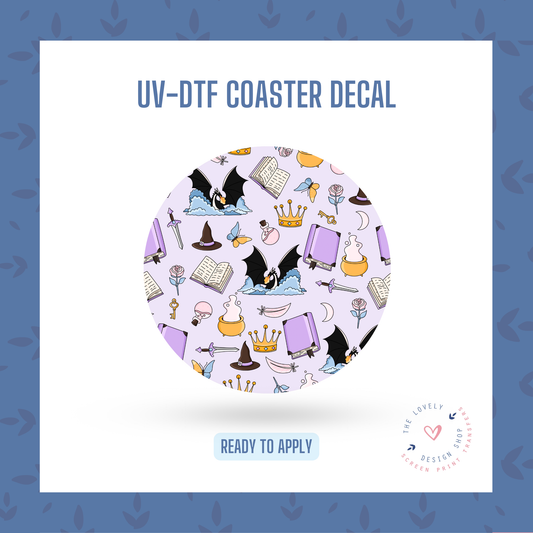 More Fantasy!!! - UV DTF Coaster Decal - Jan 20