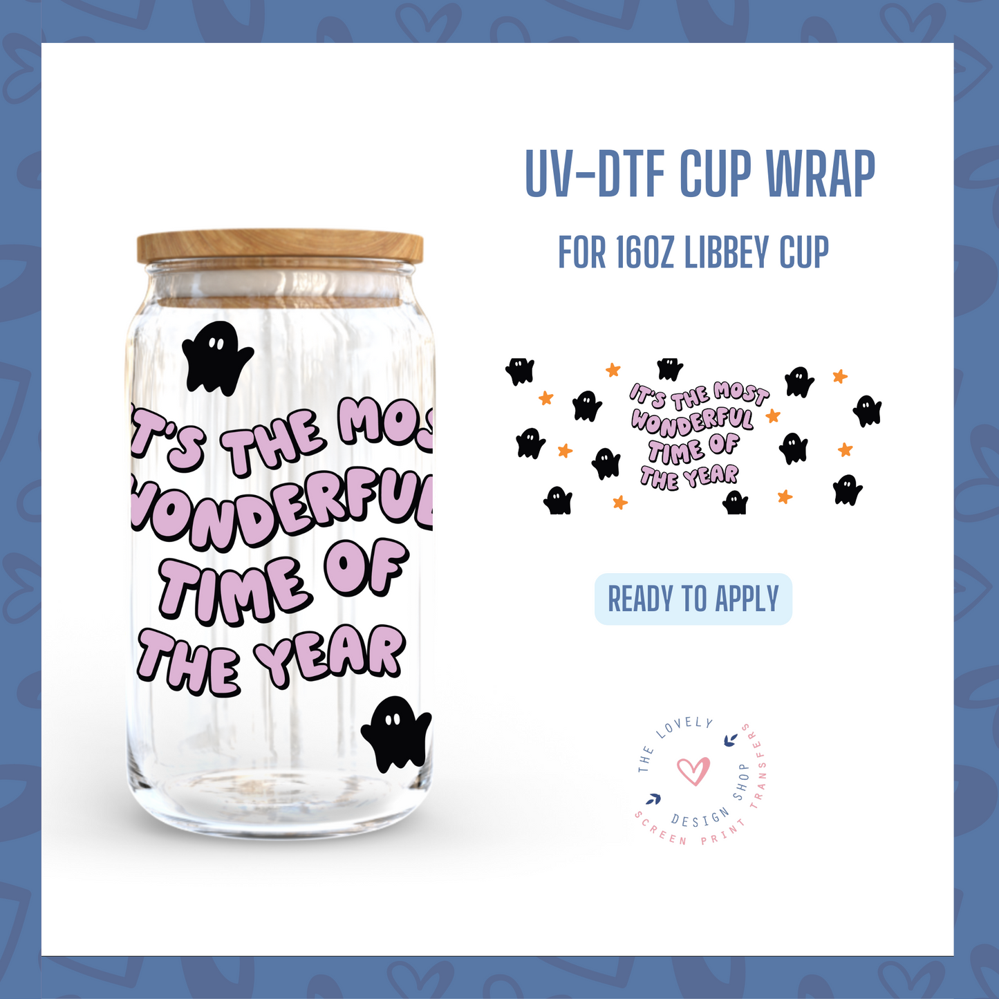 It's The Most Wonderful Time Of The Year - UV DTF 16 oz Libbey Cup Wrap (Ready to Ship)