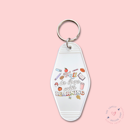 Fall In Love With Learning -  Keychain UV DTF Decal - Aug 12
