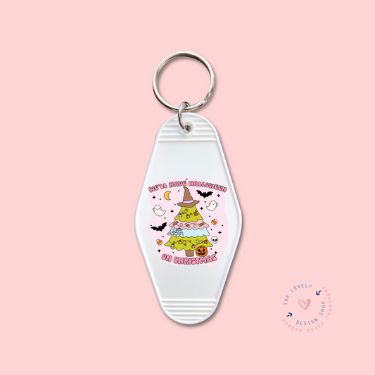 We'll Have Halloween On Christmas -  Keychain UV DTF Decal - Sep 23