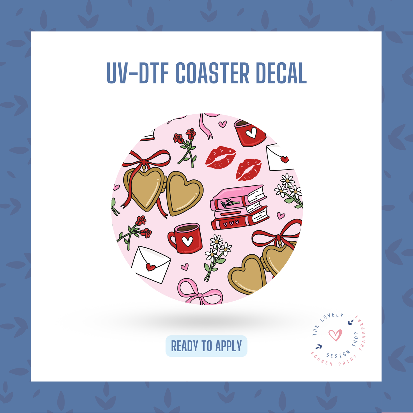 Romance - UV DTF Coaster Decal - Jan 14