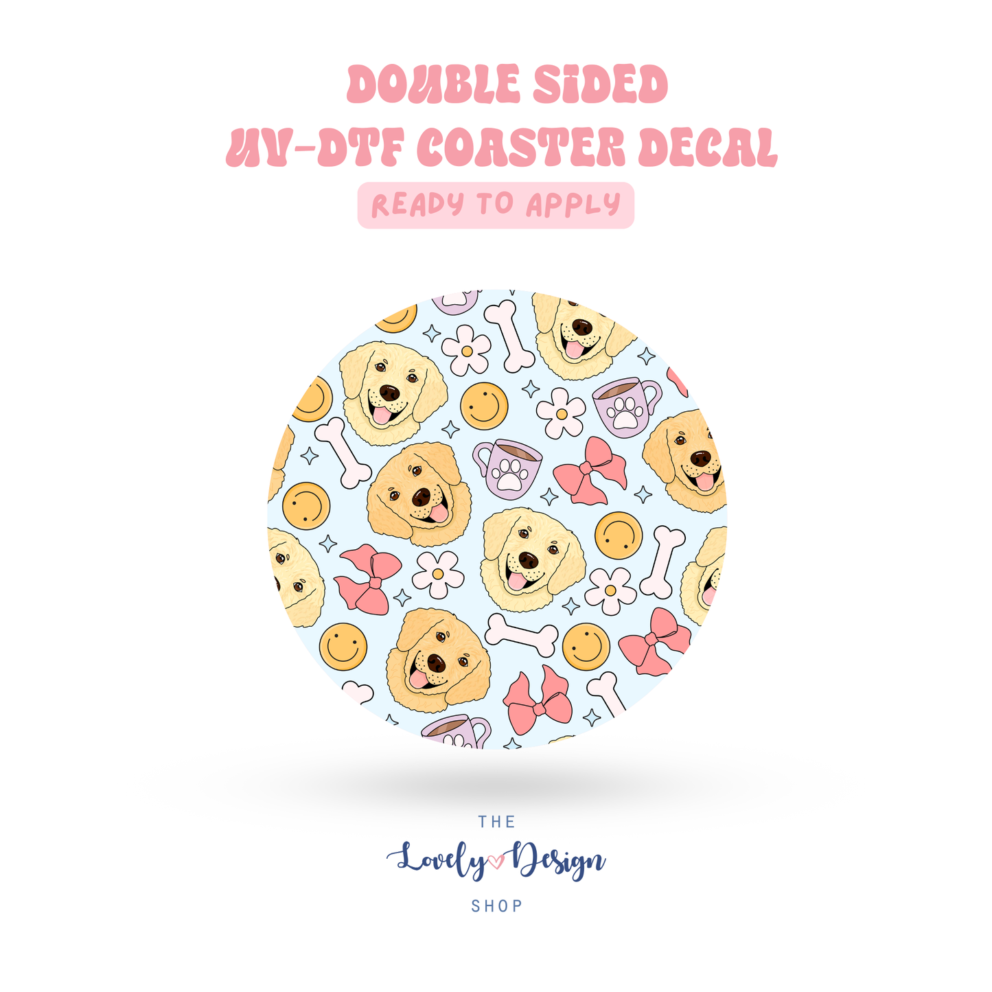 Golden Retriever - UV DTF Coaster Decal - Aug 27