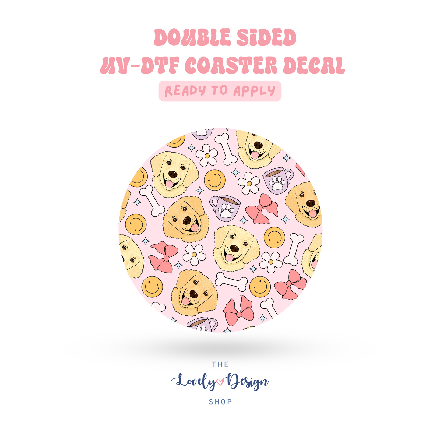 Golden Retriever - UV DTF Coaster Decal - Aug 27