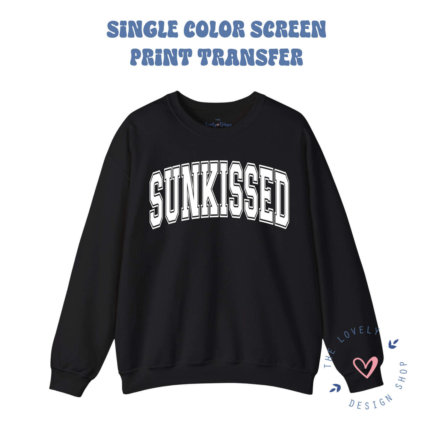 Sunkissed - Screen Print Transfer (RTS)