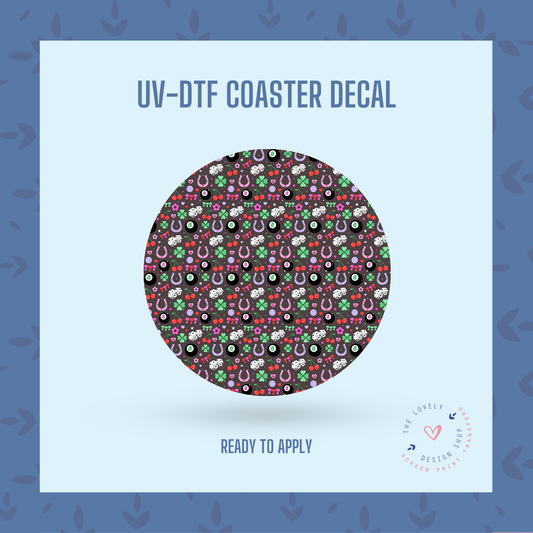 Just My Luck - UV DTF Coaster Decal - Jan 20