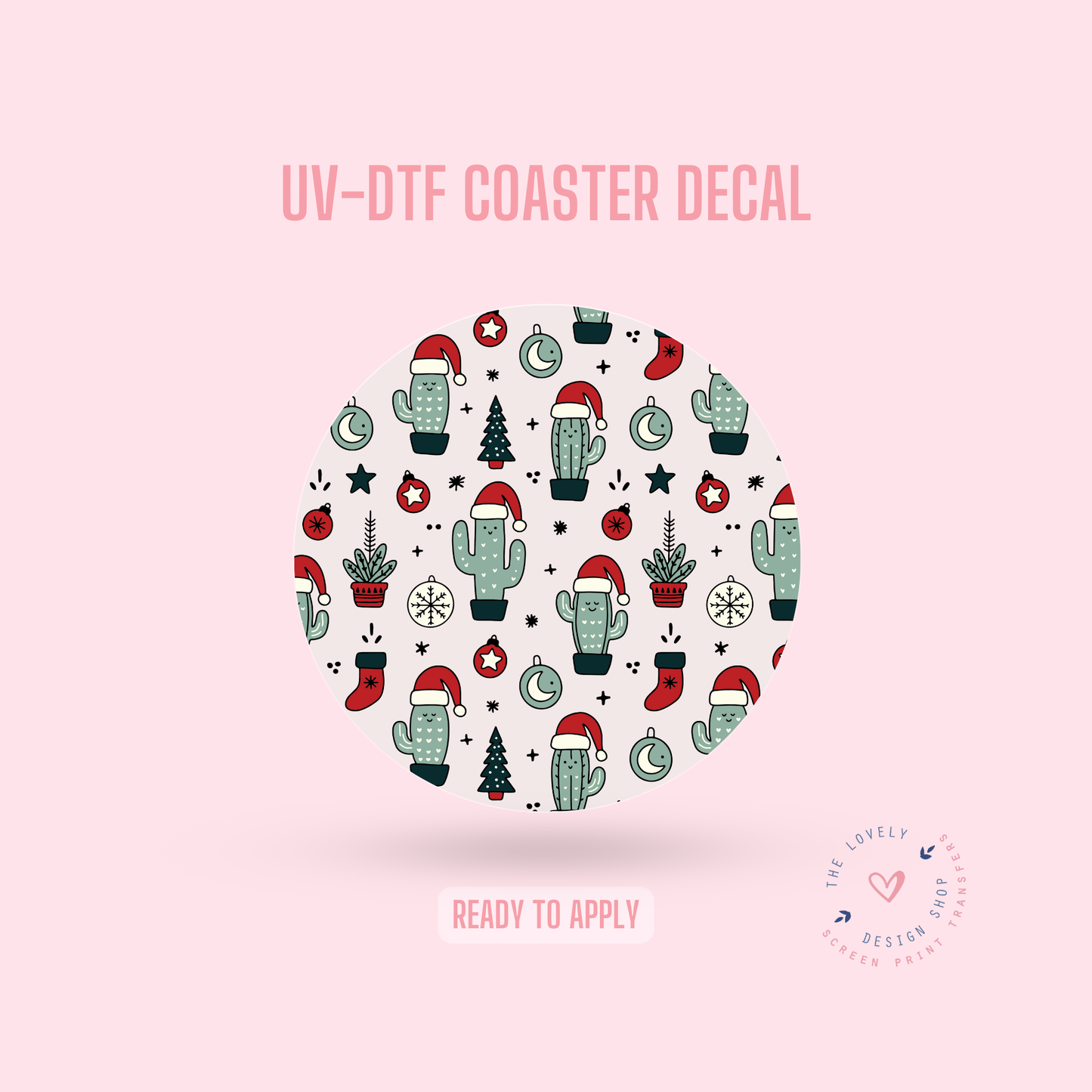 Christmas Cacti - UV DTF Coaster Decal - Oct 28